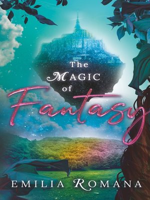 cover image of The Magic of Fantasy